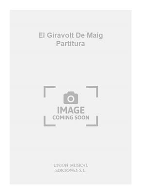El Giravolt De Maig Partitura: Gemischter Chor mit Ensemble