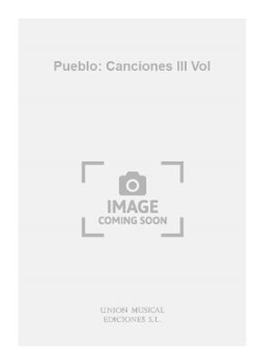 Pueblo: Canciones III Vol: Gesang Solo
