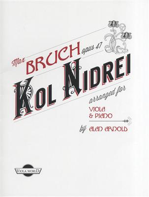 Max Bruch: Kol Nidrei Opus 47: (Arr. Alan H. Arnold): Viola mit Begleitung
