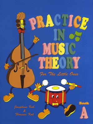 Practice In Music Theory For The Little Ones-Bk A
