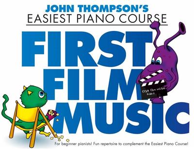 John Thompson's Piano Course: First Film Music: Klavier Solo