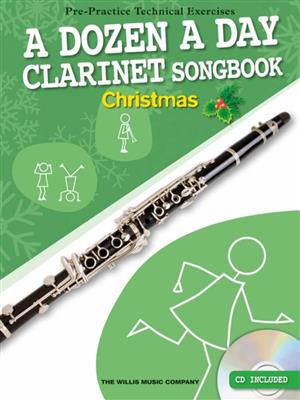 A Dozen A Day Clarinet Songbook: Christmas: Klarinette Solo