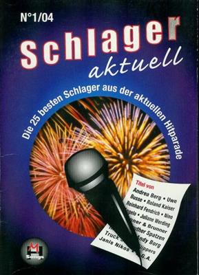 Schlager Aktuell Band 1 (2004): (Arr. Gerhard Hildner): Klavier, Gesang, Gitarre (Songbooks)