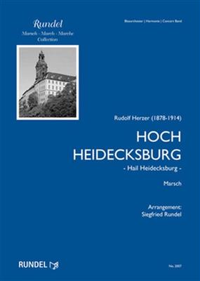 Rudolf Herzer: Hoch Heidecksburg: (Arr. Siegfried Rundel): Marching Band