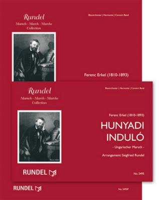 Ferenc Erkel: Hunyadi Induló: (Arr. Siegfried Rundel): Blasorchester