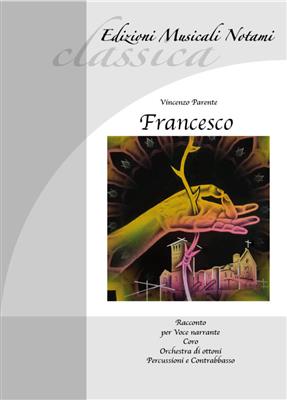 Vincenzo Parente: Francesco: Gesang mit sonstiger Begleitung