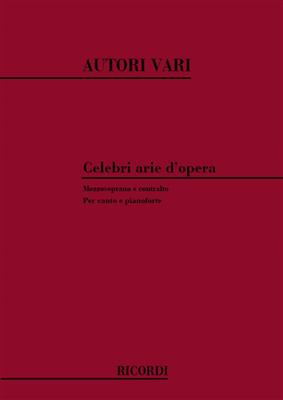 Celebri Arie D'Opera 3: Mezzosoprano e Contralto: Gesang mit Klavier
