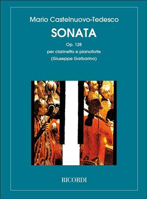 Mario Castelnuovo-Tedesco: Sonata Op. 128: Klarinette mit Begleitung