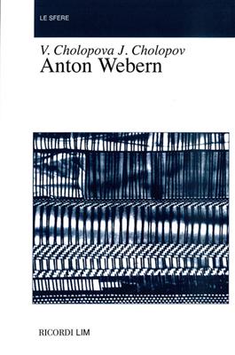 J. Cholopov: Anton Webern