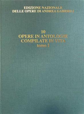 Andrea Gabrieli: Le opere attestate in antologie compilate in vita: Orchester