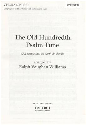 Ralph Vaughan Williams: Old Hundredth Psalm Tune: (Arr. Douglas): Gemischter Chor mit Begleitung