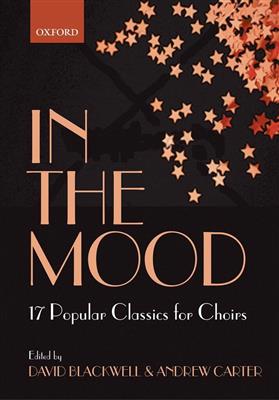 Blackwell-Carte: In The Mood: Gemischter Chor mit Begleitung