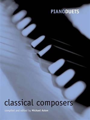 Michael Aston: Piano Duets: Classical Composers: Klavier Duett