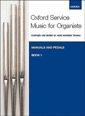 Anne Marsden Thomas: Oxford Service Music 1 Manuals & Pedals: Orgel