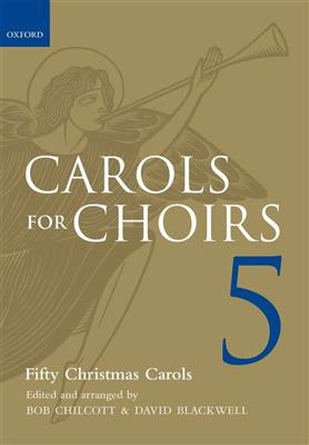 Carols For Choirs 5 - Spiralbound: (Arr. Bob Chilcott): Gemischter Chor mit Begleitung