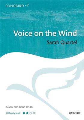 Sarah Quartel: Voice on the Wind: Gemischter Chor mit Begleitung