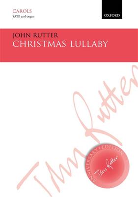 John Rutter: Christmas Lullaby: Gemischter Chor mit Begleitung