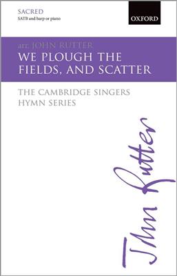 John Rutter: We Plough The Fields, And Scatter: Gemischter Chor mit Begleitung