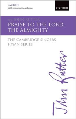 John Rutter: Praise To The Lord, The Almighty: Gemischter Chor mit Begleitung