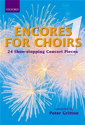 Gritton: Encores For Choirs: Gemischter Chor mit Begleitung