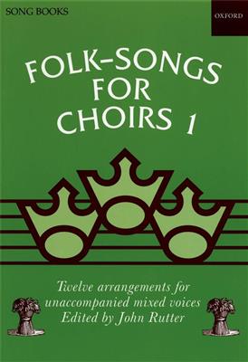 John Rutter: Folksongs for Choirs 1: Gemischter Chor mit Begleitung