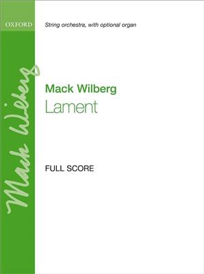 Mack Wilberg: Lament: Streichorchester