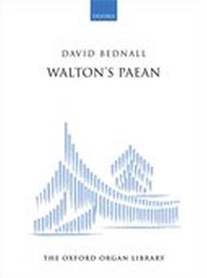 David Bednall: Walton's Paean: Orgel