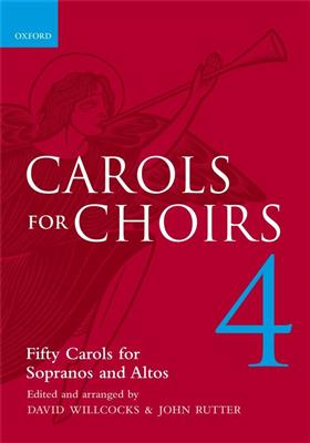 Carols For Choirs 4: (Arr. David Willcocks): Frauenchor mit Begleitung