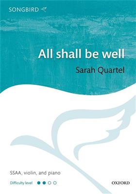 Sarah Quartel: All shall be well: Frauenchor mit Ensemble