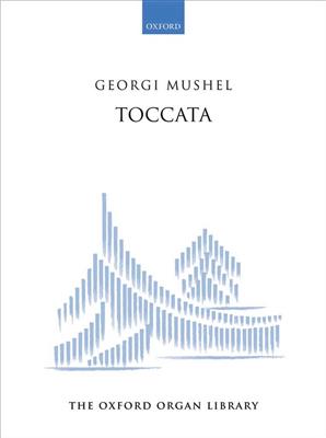 Georgi Mushel: Toccata: Orgel