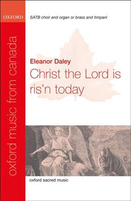 Eleanor Daley: Christ the Lord is ris'n today: Gemischter Chor mit Begleitung