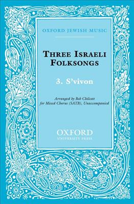 Bob Chilcott: S'vivon No. 3 of Three Israeli Folksongs: Gemischter Chor mit Begleitung
