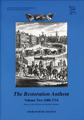 Keri Dexter: The Restoration Anthem Volume 2 1688-1714: Gemischter Chor mit Begleitung