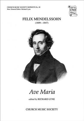 Felix Mendelssohn Bartholdy: Ave Maria: Gemischter Chor mit Begleitung