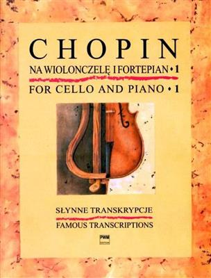 Frédéric Chopin: Famous Transcriptions for Cello and Piano B 1: Cello Solo