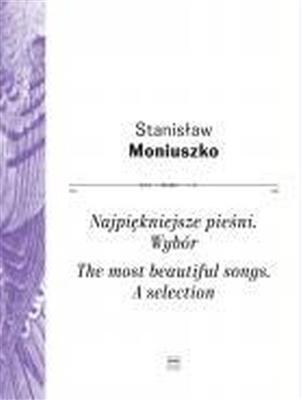 Stanislaw Moniuszko: The Most Beautiful Songs: Gesang mit Klavier