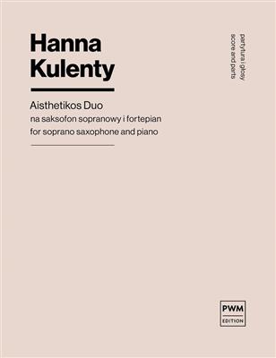 Hanna Kulenty: Aisthetikos Duo: Sopransaxophon mit Begleitung