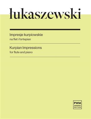 Paweł Łukaszewski: Kurpian Impressions For Flute And Piano: Flöte mit Begleitung