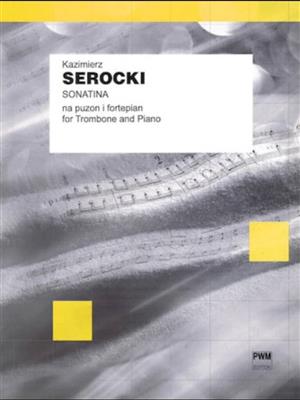 Kazimierz Serocki: Sonatina for trombone and piano: Posaune mit Begleitung