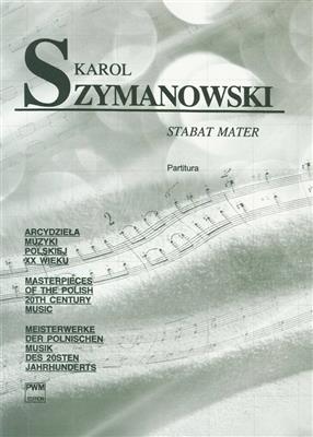 Karol Szymanowski: Stabat Mater Op. 53: Gemischter Chor mit Ensemble