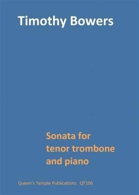 Timothy Bowers: Sonata for tenor trombone and piano: Posaune mit Begleitung