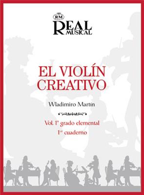 El Violín Creativo, Vol. 1 Grado Elemental- 1