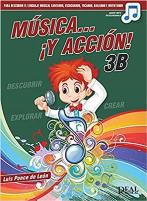 Luis Ponce de León: Música… ¡Y acción! 3B