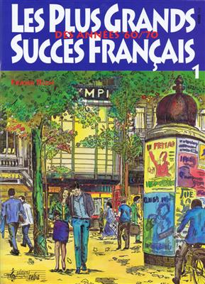Les Plus Grands Succès Français 1 des Années 60/70: Klavier, Gesang, Gitarre (Songbooks)
