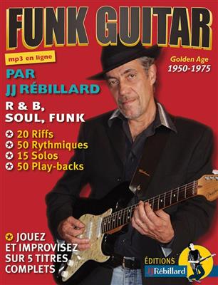 Jean-Jacques Rebillard: Funk Guitar Vol. 1: Gitarre Solo