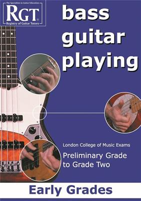 RGT Bass Guitar Playing Early Grades Prelim-2 Lcm