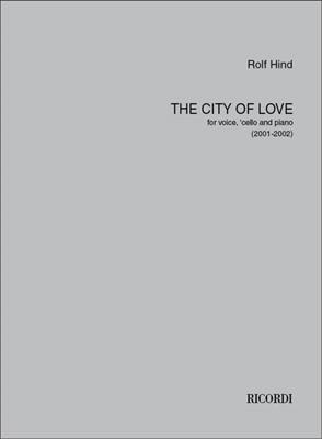 Rolf Hind: The city of love: Gesang mit sonstiger Begleitung