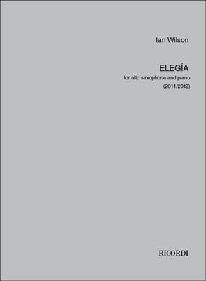Ian Wilson: Elegía: Altsaxophon mit Begleitung