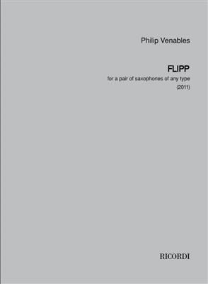 Philip Venables: Flipp: Saxophon Duett