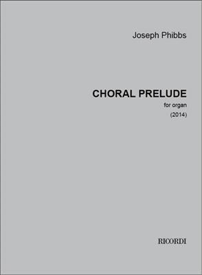 Joseph Phibbs: Choral prelude: Orgel